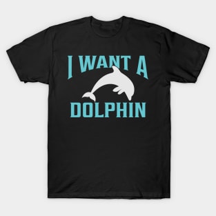 Dolphin Quote T-Shirt